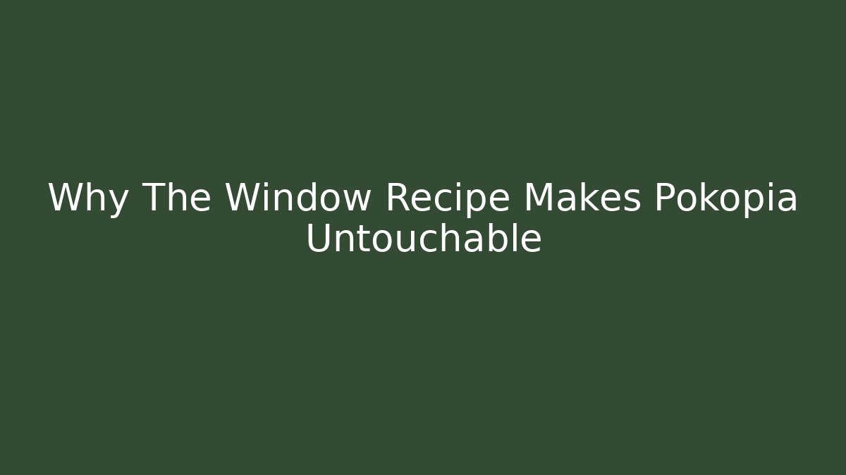 Why The Window Recipe Makes Pokopia Untouchable - Celivion
