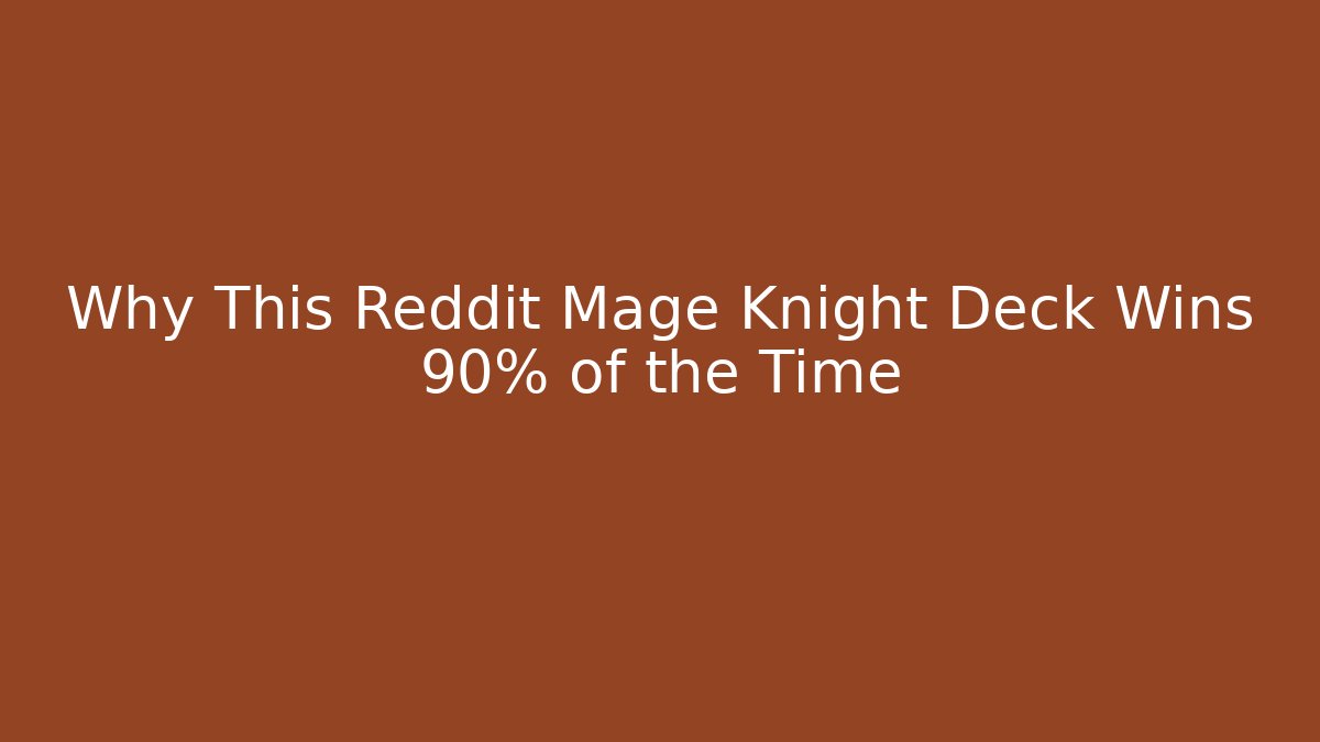 Why This Reddit Mage Knight Deck Wins 90% of the Time