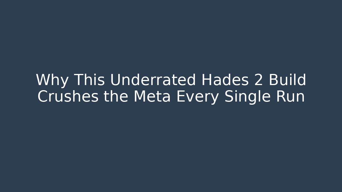 Why This Underrated Hades 2 Build Crushes the Meta Every Single Run
