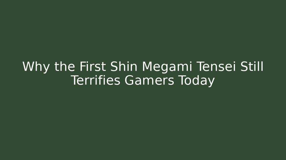 Why the First Shin Megami Tensei Still Terrifies Gamers Today