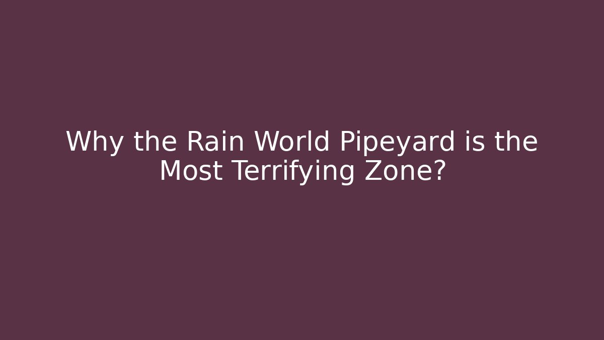 Why the Rain World Pipeyard is the Most Terrifying Zone? - Celivion