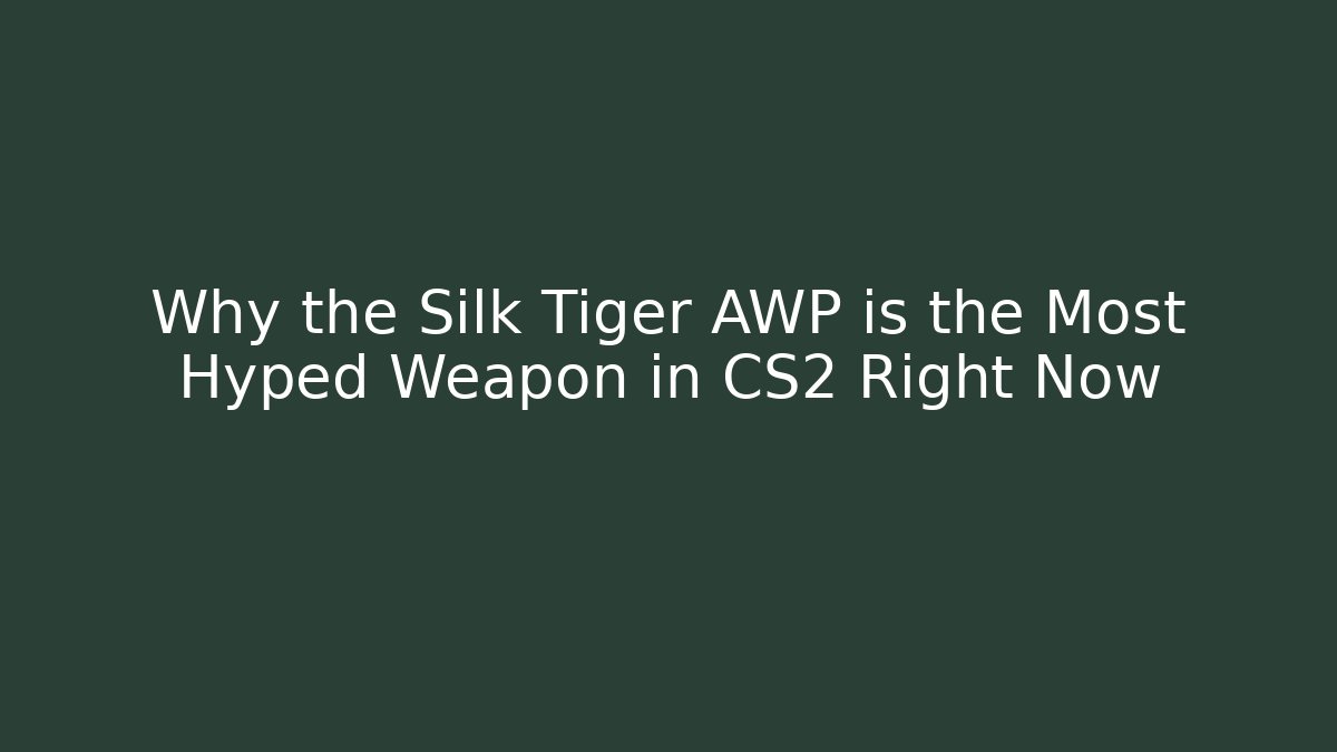 Why the Silk Tiger AWP is the Most Hyped Weapon in CS2 Right Now