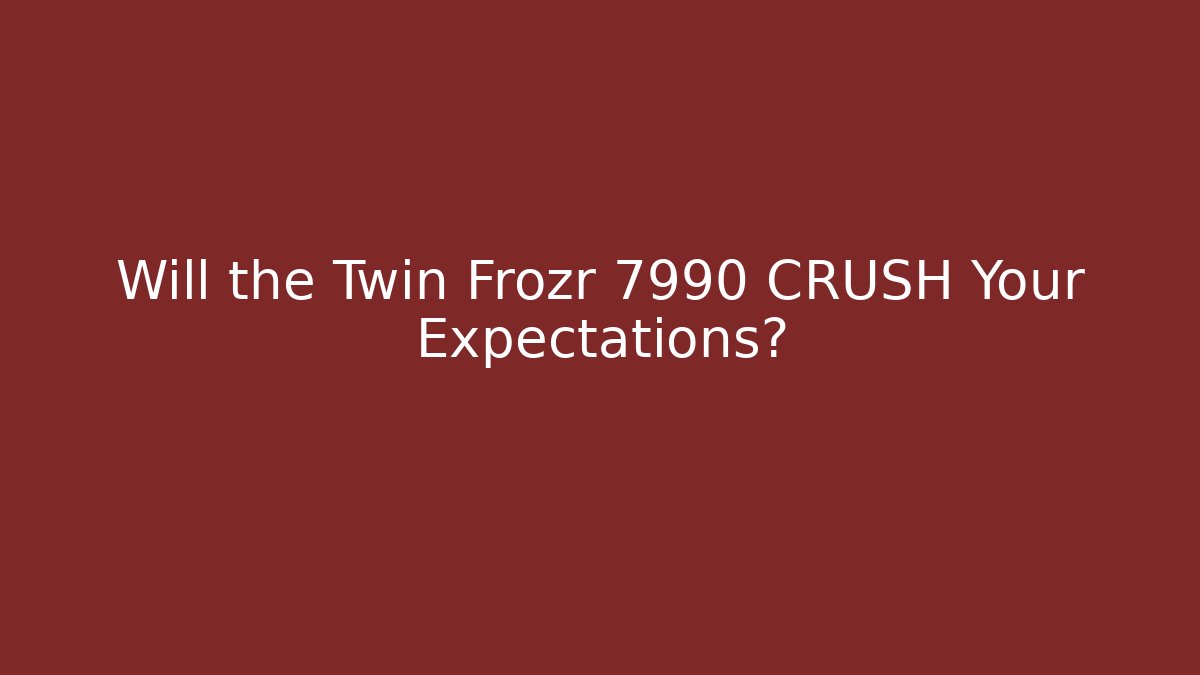 Will the Twin Frozr 7990 CRUSH Your Expectations?