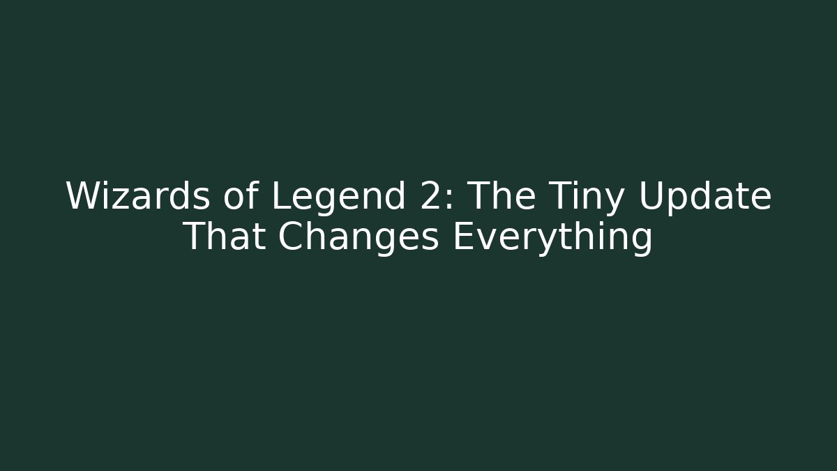 Wizards of Legend 2: The Tiny Update That Changes Everything - Celivion