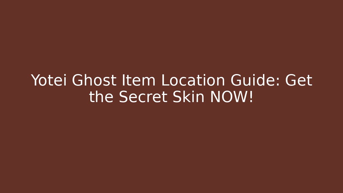 Yotei Ghost Item Location Guide: Get the Secret Skin NOW!