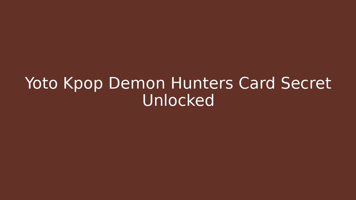Yoto Kpop Demon Hunters Card Secret Unlocked