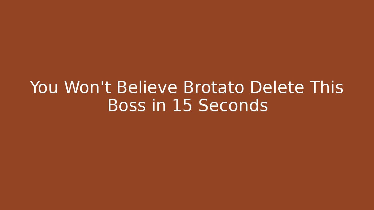You Won't Believe Brotato Delete This Boss in 15 Seconds