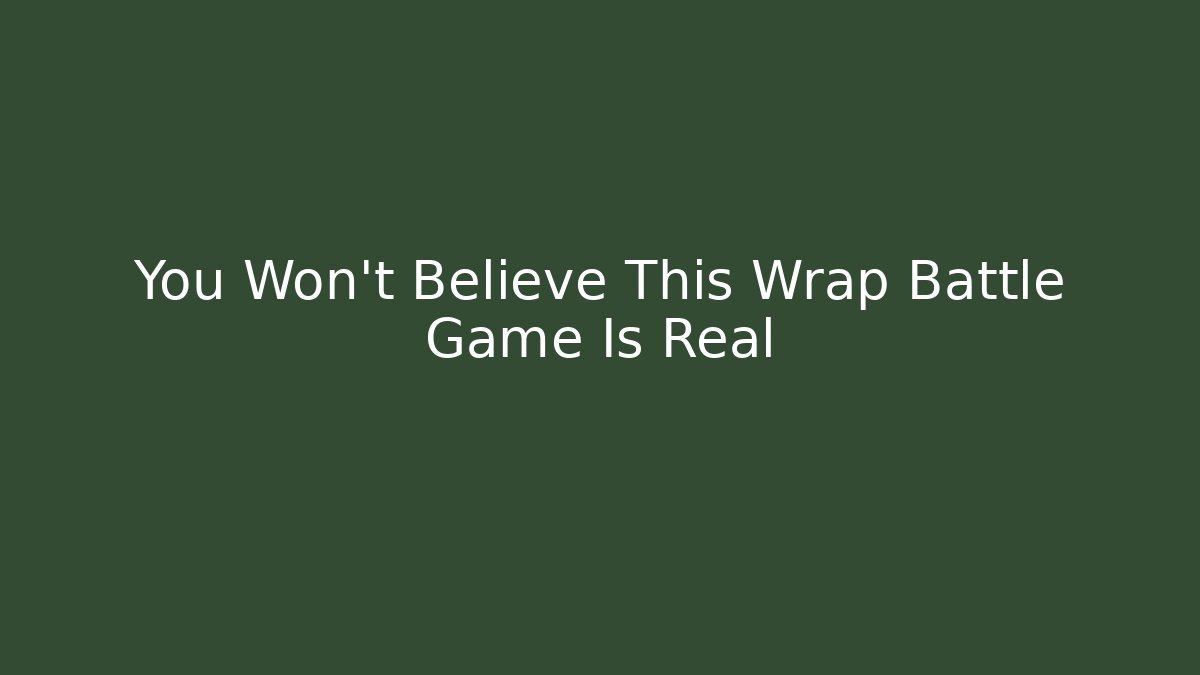 You Won’t Believe This Wrap Battle Game Is Real