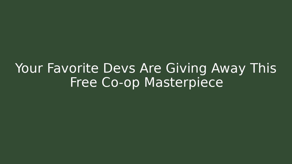 Your Favorite Devs Are Giving Away This Free Co-op Masterpiece