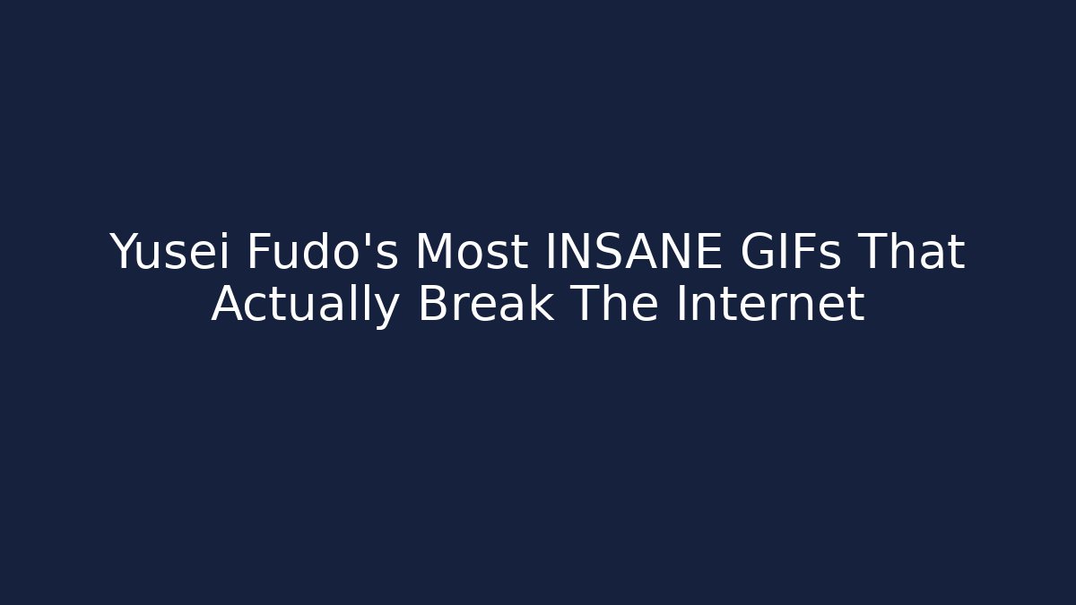 Yusei Fudo’s Most INSANE GIFs That Actually Break The Internet