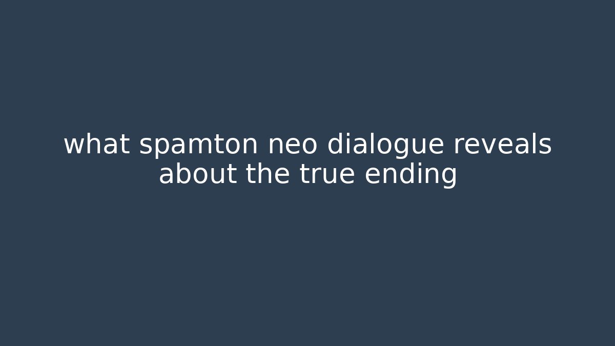 what spamton neo dialogue reveals about the true ending